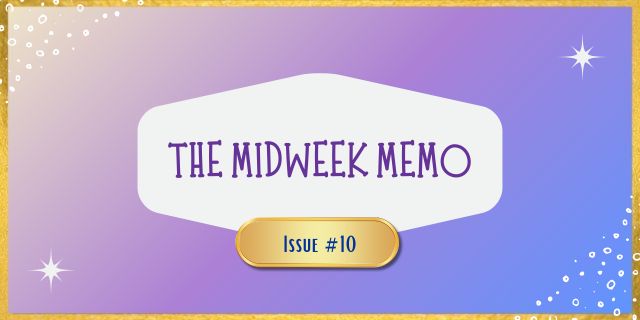 The Midweek Memo 10