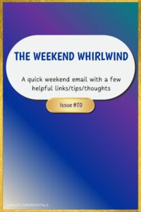 The Weekend Whirlwind 70