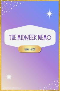 The Midweek Memo 26