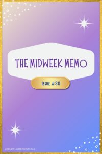 The Midweek Memo 30
