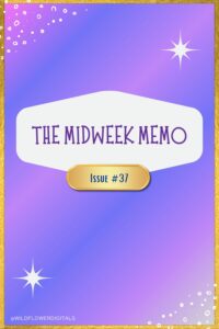 The Midweek Memo 37