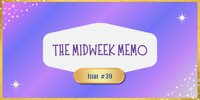 The Midweek Memo 39