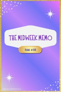 The Midweek Memo 40