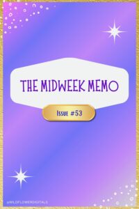 The Midweek Memo 53