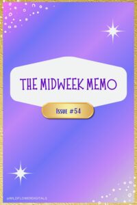 The Midweek Memo 54