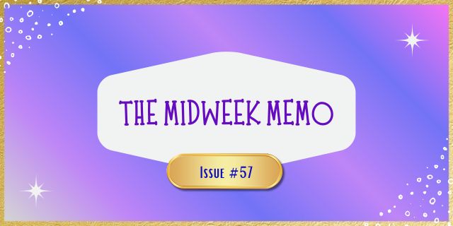 The Midweek Memo 57
