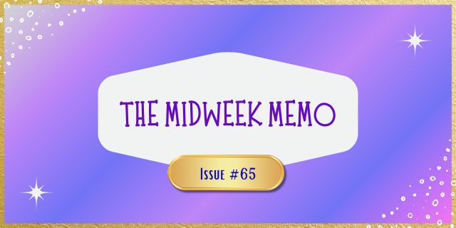 The Midweek Memo 65